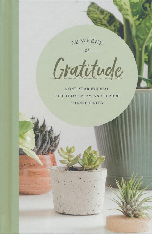 52 Weeks of Gratitude: One-Year Journal