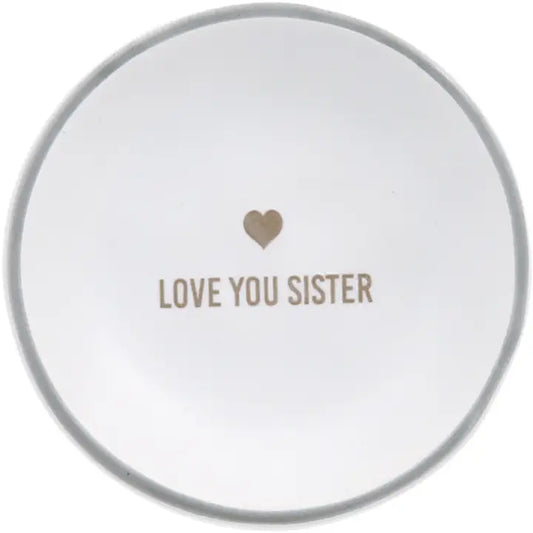 Love You Sister- 2.5" Trinket Dish