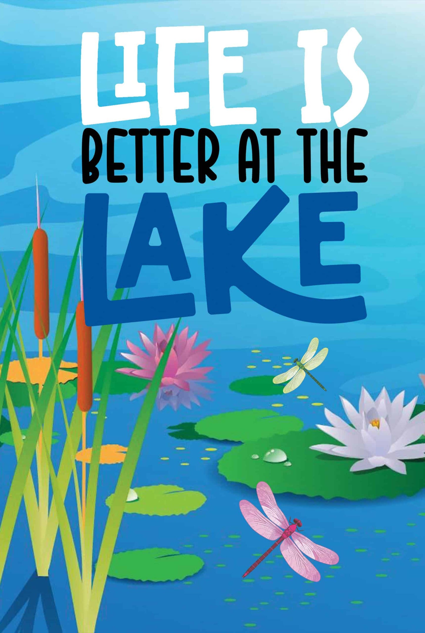 Vinyl Garden Flag- Lake Life