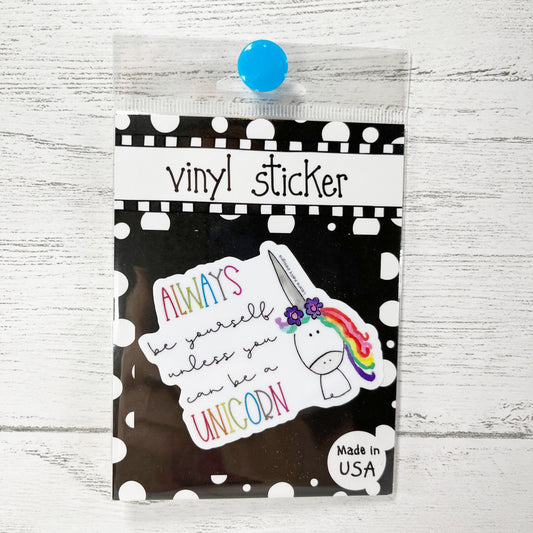 Be a Unicorn Vinyl Sticker