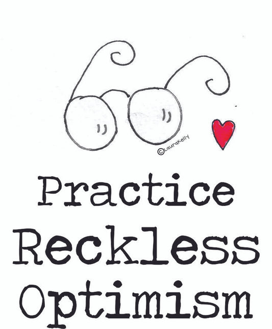 Reckless Optimism Vinyl Sticker