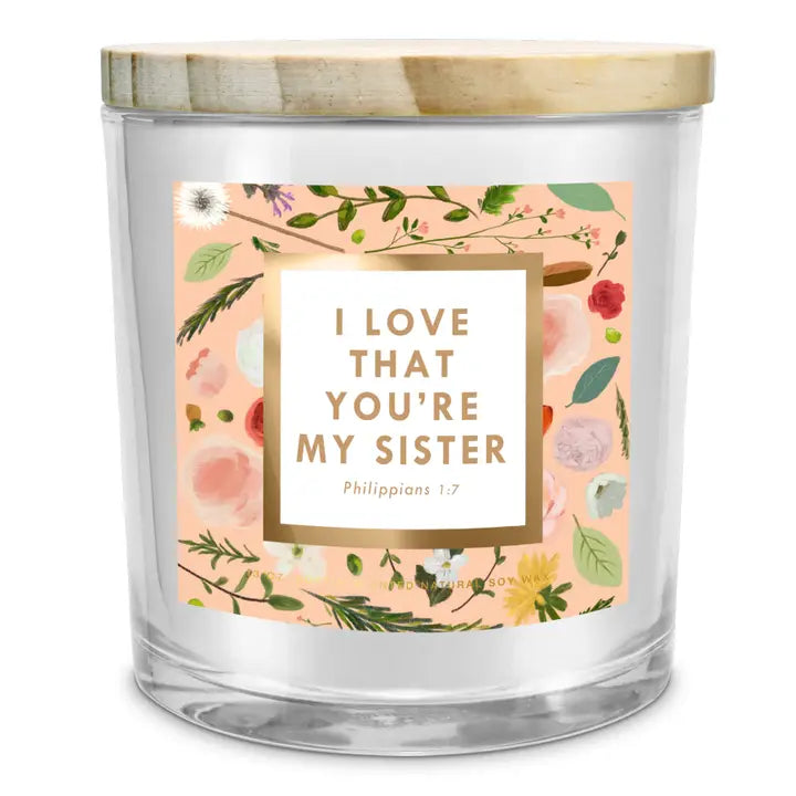 Soy Candle-I Love That Your My Sister