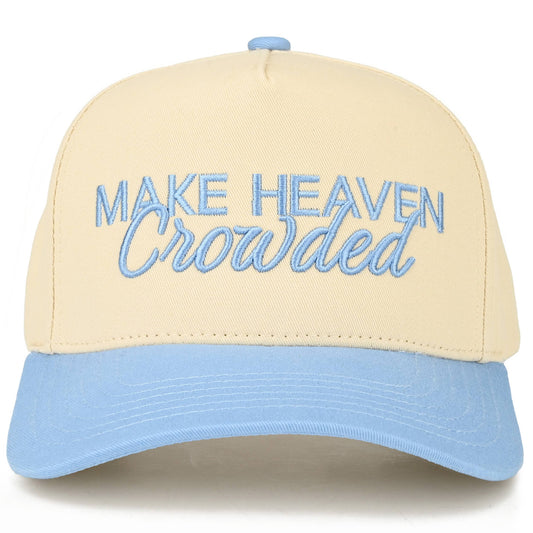MAKE HEAVEN CROWDED Letter Embroidered Trucker Hat