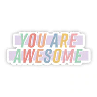 You Are Awesome sticker, in multiple colored letters: green, pink, orange, blue, and yellow. 